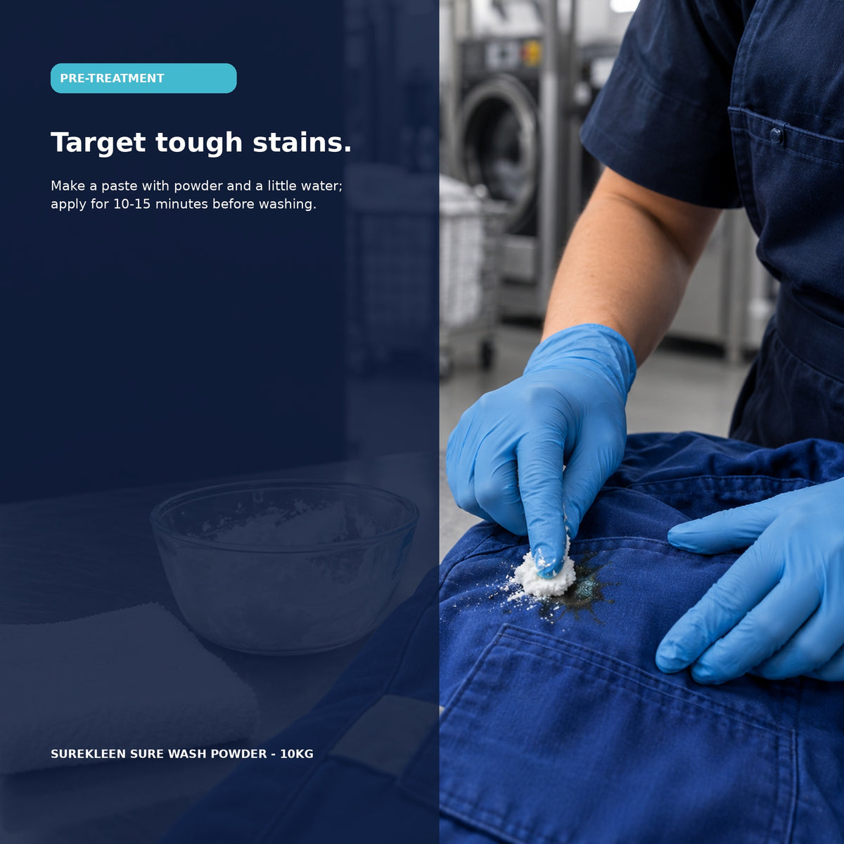 Gloved worker applying laundry powder paste to a workwear stain
