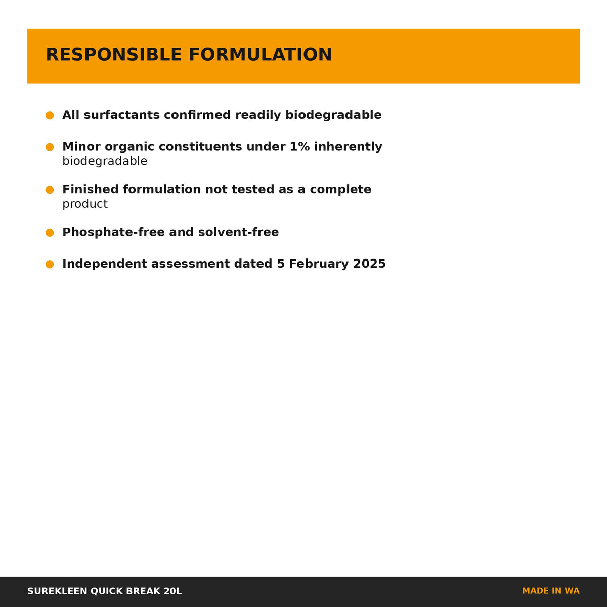 Quick Break biodegradability assessment and responsible formulation information
