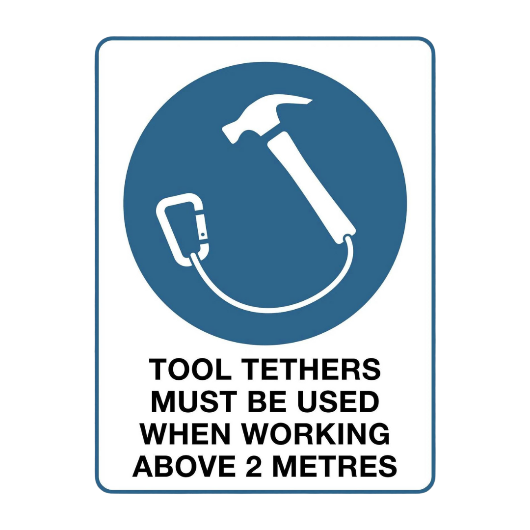 "TOOL TETHERS MUST BE USED" Mandatory Sign