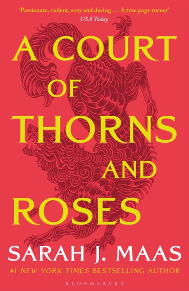 A Court of Thorns and Roses by Sarah J. Maas